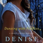 Dancing with Fireflies by Denise Hunter