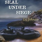 Seal Under Siege by Liz Johnson