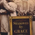Shadowed by Grace by Cara Putman ~ Tracy’s Take