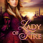 Lady of Fire by Tamara Leigh with giveaways