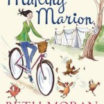 Making Marion: Where’s Robin Hood When You Need Him? by Beth Moran