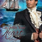 Lay Down Your Heart by Lynnette Bonner