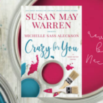 Crazy for You by Michelle Sass Aleckson with Susan May Warren
